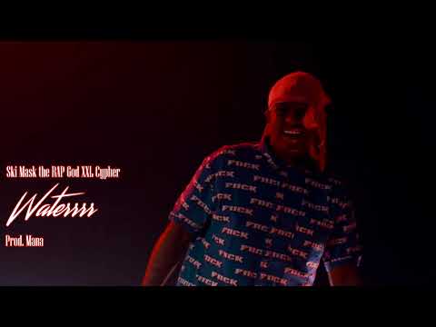 Waterrrr (Ski Mask XXL Cypher Remix)