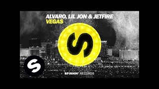 ALVARO, Lil Jon & JETFIRE - Vegas (Official Audio)