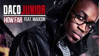Daco Junior - How Far (feat. Madcon)