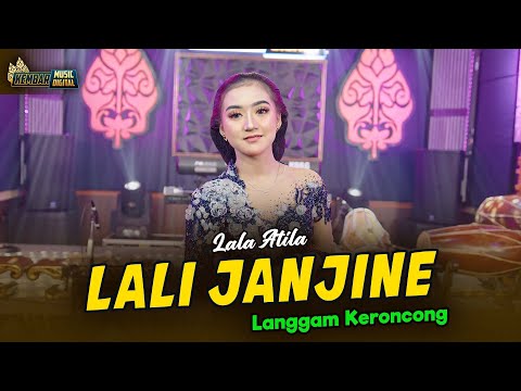 LALA ATILA - LALI JANJINE KERONCONG - KEMBAR CAMPURSARI ( Official Music Video)