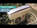 Bongkar AC LG Terminator 1 2PK S05ICE Part 3