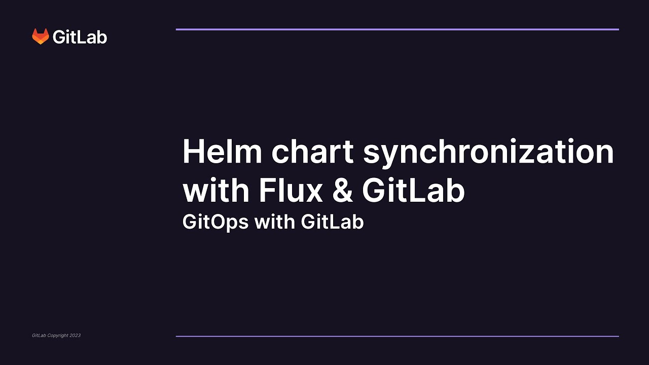 Helm chart synchronization with Flux and GitLab