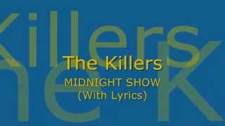 The Killers - Midnight Show (With Lyrics)