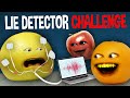 Annoying Orange Lie Detector Challenge Annoying Orange Lie Detector Challenge