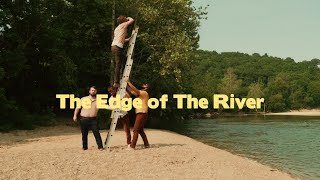 The Edge of The River - My Brother's Keeper