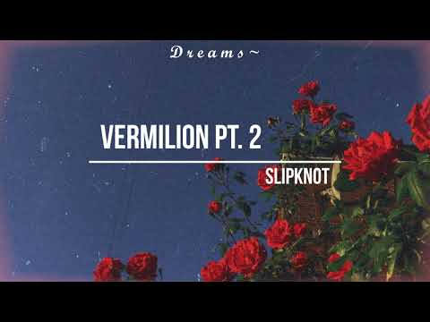 Vermilion Pt. 2 - Slipknot || Sub Español e Inglés