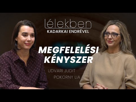 Lélekben - MEGFELELÉSI KÉNYSZER - Udvari Judit és Pokorny Lia (Klubrádió)