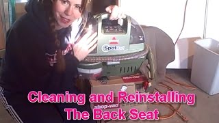 Cleaning And Reinstalling The Back Seat