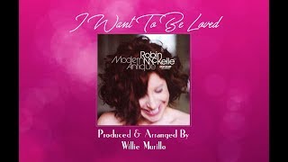 I WANNA BE LOVED-Robin McKelle