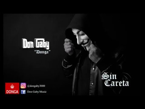 Sin Careta, Don Gaby  "DONGA" (Blow Music)