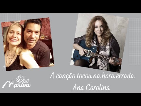 A Canção Tocou Na Hora Errada - Ana Carolina - Piano e Voz