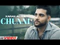 Chunni (HD Video) - Karan Aujla | Tru-Skool | Latest Punjabi Songs 2023 | New Songs 2023