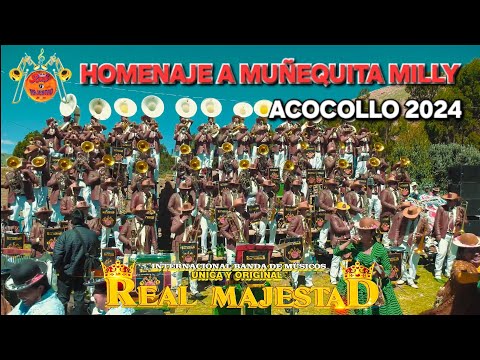 HOMENAJE A MUÑEQUITA MILLY  Banda De Músicos Única Y Original Real Majestad Juliaca EN ACOCOLLO 2024