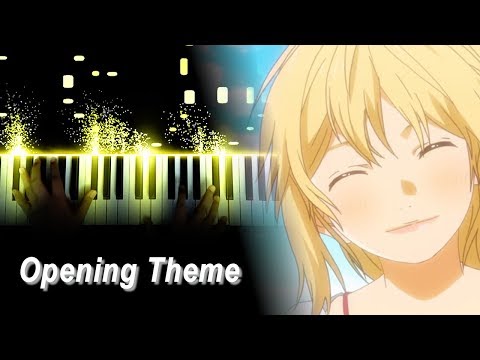 [四月は君の嘘 / Your Lie in April OP] "Hikaru Nara / 光るなら" - Goose house / グースハウス (Piano - ピアノ)