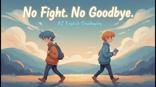 Some Friendships Ended Without a Real Reason | A2 English Shadowing