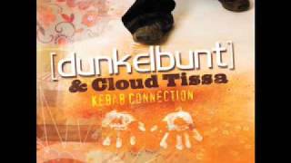 [dunkelbunt] & Cloud Tissa - Kebab Connection (The Remixes)