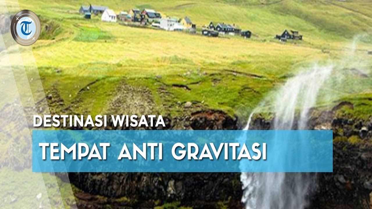 Serasa di Luar Angkasa! 5 Tempat Wisata Ini Tidak Punya 'Gravitasi