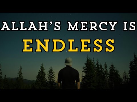 ALLAH'S MERCY IS ENDLESS | ALLAH'S MERCY AND FORGIVENESS | #Allah #islam # mercy #dua