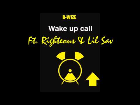 B-Wize - Finally Ft. Righteous & Lil Sav