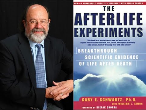 Jul 28th - Gary Schwartz PhD - 'The Afterlife Experiments'