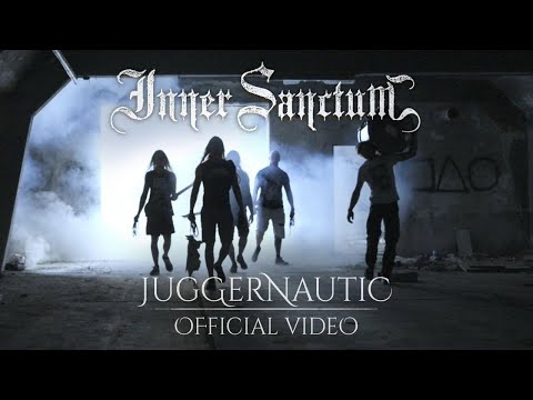 Inner Sanctum - Juggernautic [Official Music Video]