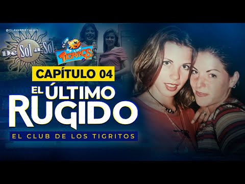 EP 04| El ÚLTIMO RUGIDO - El CLUB de los TIGRITOS
