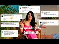 Reading YOUR Comments Poonam Bajwa Responds