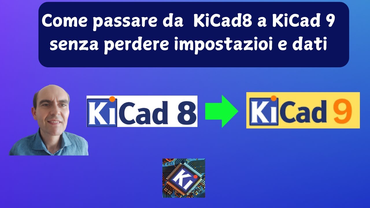 Come passare da KiCad8 a KiCad9 in modo indolore mantenendo impostazioni simboli e impronte