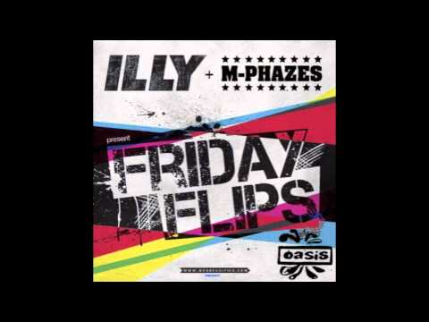 Wonderwall (Oasis) - Illy & M-Phazes "Friday Flips"
