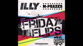 Wonderwall (Oasis) - Illy &amp; M-Phazes &quot;Friday Flips&quot;