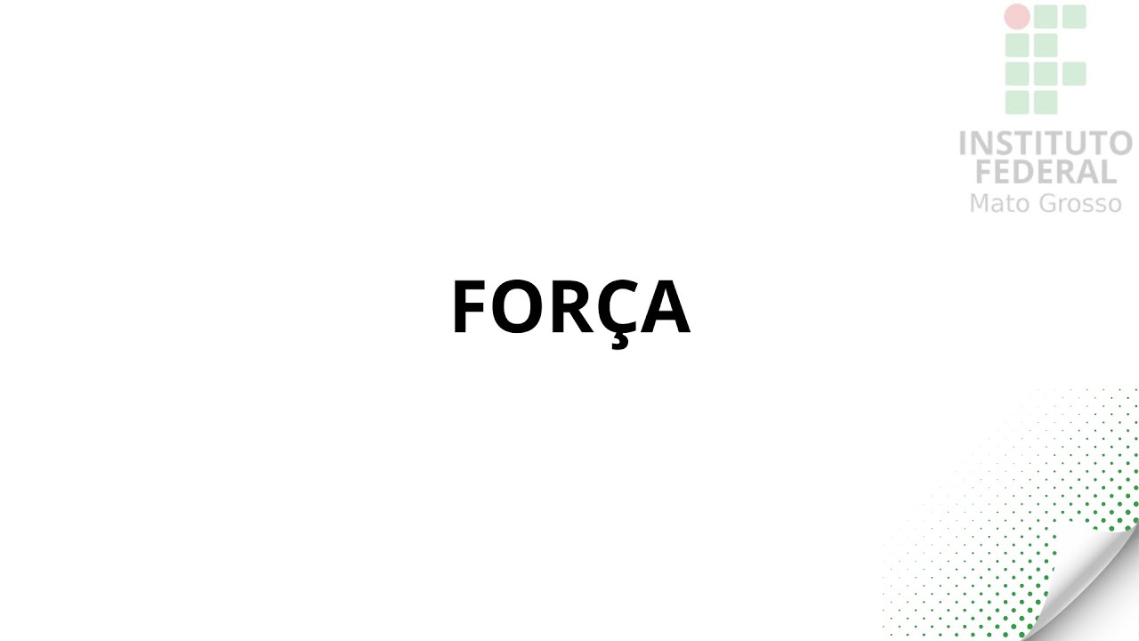 Força - aula 1
