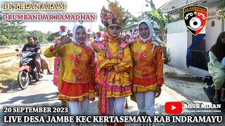 Download lagu DI TELAN ALAM DRUMBAND AR RAMADHAN LIVE DESA JAMBE KEC KERTASEMAYA KAB INDRAMAYU 20 SEPTEMBER 2023 mp3