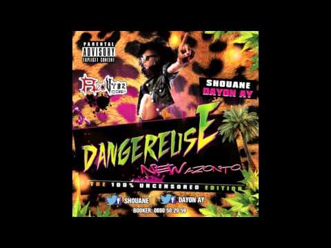 Shouane Dangereuse (Feat Dayon'ay) [Audio]