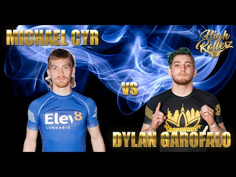 Michael Cyr vs Dylan Garofalo - High Rollerz 4 Men's Blue Belt No-Gi Quarterfinals