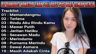 Download lagu DJ DANGDUT NONSTOP MEMANDANGMU FULL ALBUM DANGDUT REMIX FULL BASS mp3