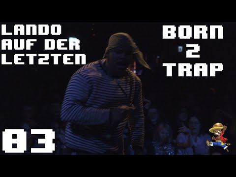 Space Log 03: Lando auf der letzten Born2Trap