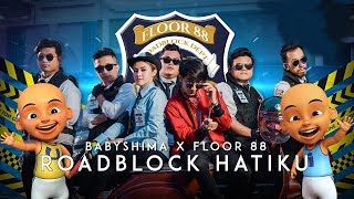 Download lagu Parodi Roadblock Hatiku (Baby Shima & Floor88) Versi Upin Ipin mp3