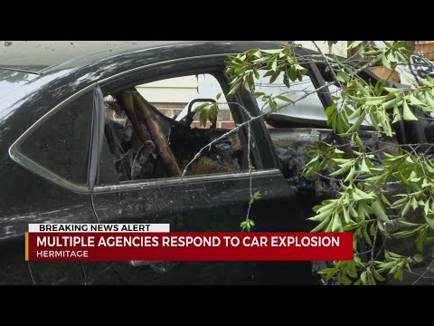 Car explosion investigation underway in Hermitage