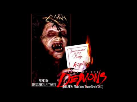 Dennis Michael Tenney   Night Of The Demons Dj Lee's Main Intro Remix 2012
