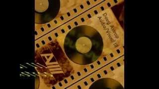 Doug Astrop - Audio Visual III (Film Television & Soundtrack Music Reimagined) Preview