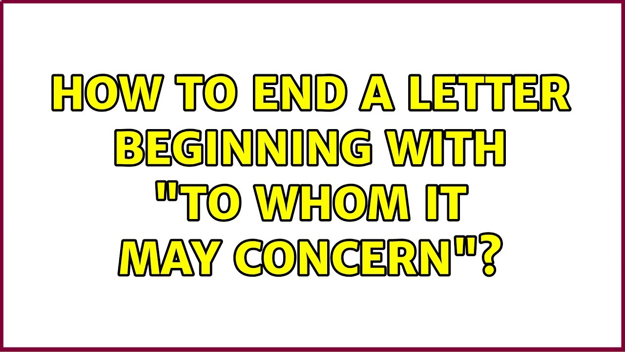How to end a letter beginning with 