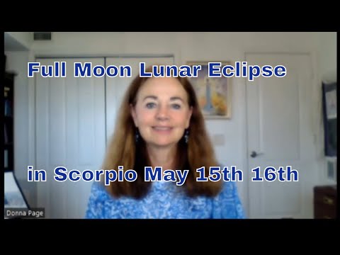 Scorpio Lunar Eclipse Full Moon May 2022