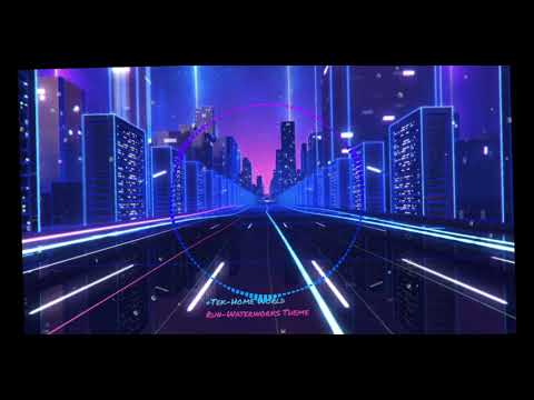 +Tek-Home World Run-Waterworks Theme