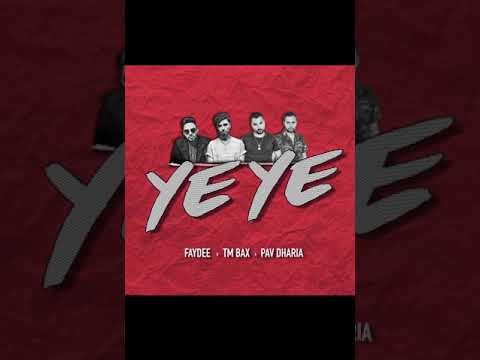 YE YE New song , Faydee TM Bax Pav Dharia