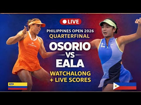 Camila Osorio vs Alexandra Eala 🔴 LIVE | Philippines Open 2026 | Quarter Final Watchalong