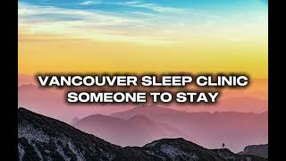 Download lagu Vancouver Sleep Clinic - Someone To Stay (Speed UP) mp3 Download lagu Vancouver Sleep Clinic - Someone To Stay (Speed UP) mp3