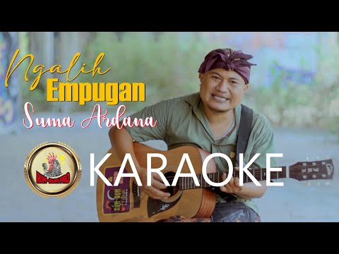 KARAOKE NGALIH EMPUGAN - SUMA ARDANA { Rum Rum Offical }