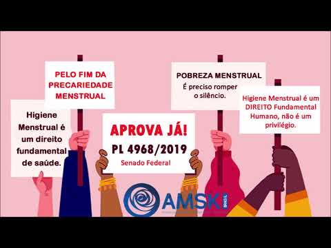 PELO FIM DA POBREZA MENSTRUAL APROVA JÁ PL 4968/2019