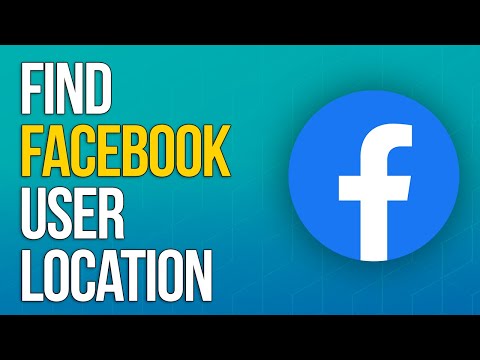 How to Find Facebook User Location