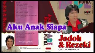 Download lagu (Full Album) Ade Putra # Aku Anak Siapa mp3
